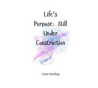 Liam Sterling Life's Purpose (Tascabile)