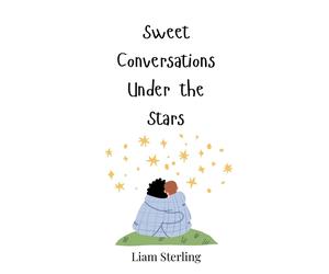 Liam Sterling Sweet Conversations Under the Stars (Copertina rigida)