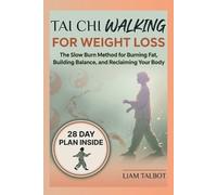 Liam Talbot Tai CHI Walking for Weight Loss (Tascabile)