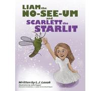 Liam the No-See-Um and Scarlett the Starlit