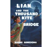 Lian and the Thousand-Kite Bridge