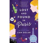 Lian Dolan Lost And Found In Paris: A Novel [Large Print] (Tascabile)