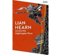 Lian Hearn Across the Nightingale Floor (Tascabile) Picador Collection