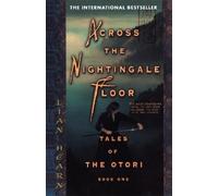 Lian Hearn Across the Nightingale Floor (Tascabile) Tales of the Otori
