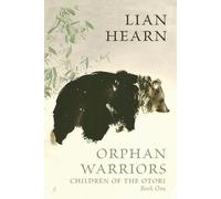 Lian Hearn Orphan Warriors (Tascabile) Children of the Otori