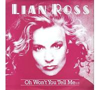 Lian Ross - Oh won't you tell me (6:11min., 1987) [Vinyl Single]