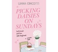 Liana Cincotti Picking Daisies on Sundays (Tascabile)