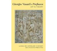 Liana De Girolami Cheney Giorgio Vasari’s «Prefaces» (Tascabile)
