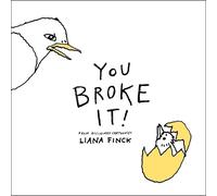 Liana Finck You Broke It (Copertina rigida)