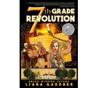 Liana Gardner 7th Grade Revolution (Copertina rigida)