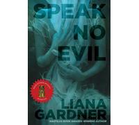 Liana Gardner Speak No Evil (Copertina rigida)