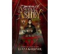Liana Gardner The Journal of Angela Ashby (Tascabile)