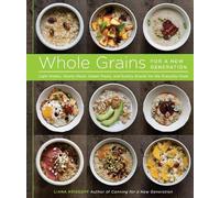 Liana Krissoff Whole Grains for a New Generation (Tascabile)