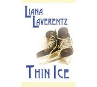 Liana Laverentz Thin Ice (Tascabile)