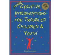 Liana Lowenstei MORE Creative Interventions for Troubled Children & (Tascabile)