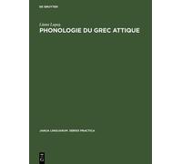 Liana Lupaş Phonologie du grec attique (Copertina rigida)