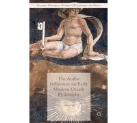 Liana Saif The Arabic Influences on Early Modern Occult Philo (Copertina rigida)