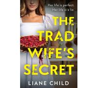The Tradwife’s Secret: An absolutely addictive new psychological thriller novel with a jaw-dropping twist for 2025