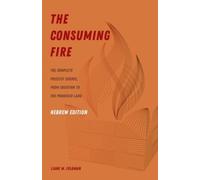 Liane M. Feldman The Consuming Fire, Hebrew Edition (Tascabile)