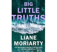 Liane Moriarty Big Little Truths (Copertina rigida) (PRESALE 27/08/2026)