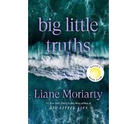 Big Little Truths: A Novel: The Sequel to Big Little Lies