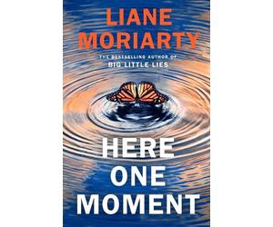 Liane Moriarty Here One Moment (Copertina rigida)
