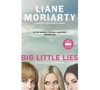 Liane Moriarty Pequeñas mentiras / Big Little Lies (Tascabile)