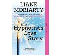 Liane Moriarty The Hypnotist's Love Story (Tascabile)