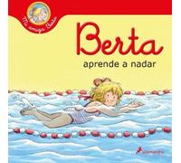 Liane Schneider Berta aprende a nadar / Berta Learns How to S (Copertina rigida)