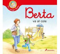 Liane Schneider Berta va al cole / Berta Goes to School (Copertina rigida)