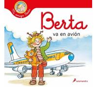 Liane Schneider Berta va en avión / Berta Flies on a Plane (Copertina rigida)