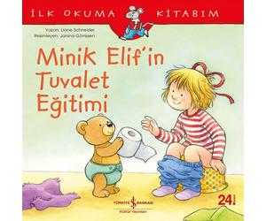 Liane Schneider Janina Gö Minik Elif'in Tuvalet Egitimi: Ilk Okuma (Tascabile)