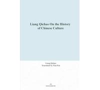 Liang Qichao On the History of Chinese Culture