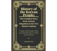 Liang Wei Hao History of the Korean People (Tascabile)