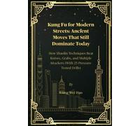 Liang Wei Hao Kung Fu for Modern Streets (Tascabile)