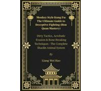 Liang Wei Hao Monkey Style Kung Fu (Tascabile)