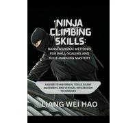 Liang Wei Hao Ninja Climbing Skills (Tascabile)