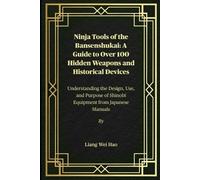 Liang Wei Hao Ninja Tools of the Bansenshukai (Tascabile)