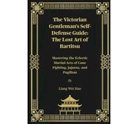 Liang Wei Hao The Victorian Gentleman's Self-Defense Guide (Tascabile)