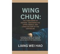 Liang Wei Hao Wing Chun (Tascabile)