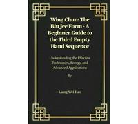 Liang Wei Hao Wing Chun (Tascabile)