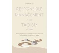 Liangrong Zu Responsible Management and Taoism, Volume 1 (Copertina rigida)