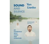 Lianke Yan Sound and Silence (Copertina rigida) Sinotheory