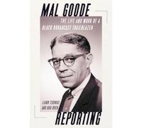 Liann Tsoukas Rob Ruck Mal Goode Reporting (Copertina rigida)