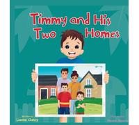 Lianne Clancy Timmy and His Two Homes (Copertina rigida)