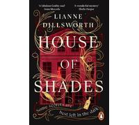 Lianne Dillsworth House of Shades (Tascabile)