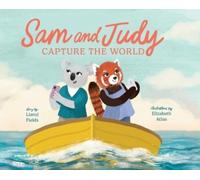 Lianzi Fields Sam and Judy Capture the World (Copertina rigida)