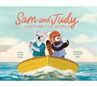 Lianzi Fields Sam and Judy Capture the World (Tascabile)