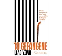 Liao Yiwu Brigitte H& 18 Gefangene: Fluchtgeschichten aus Chi (Copertina rigida)