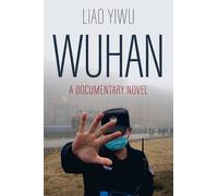 Liao Yiwu Wuhan (Copertina rigida)